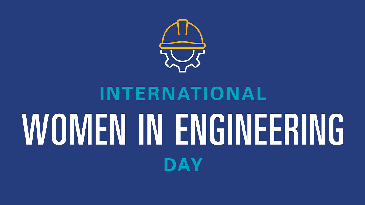 Celebrating International Women in Engineering Day